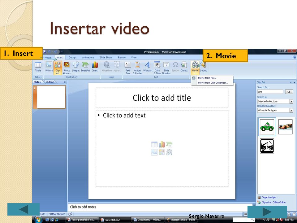 Insertar video 1. Insert 2. Movie Sergio Navarro Que tal