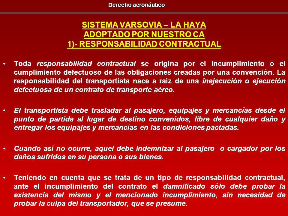 SISTEMA VARSOVIA – LA HAYA ADOPTADO POR NUESTRO CA 1)- RESPONSABILIDAD CONTRACTUAL