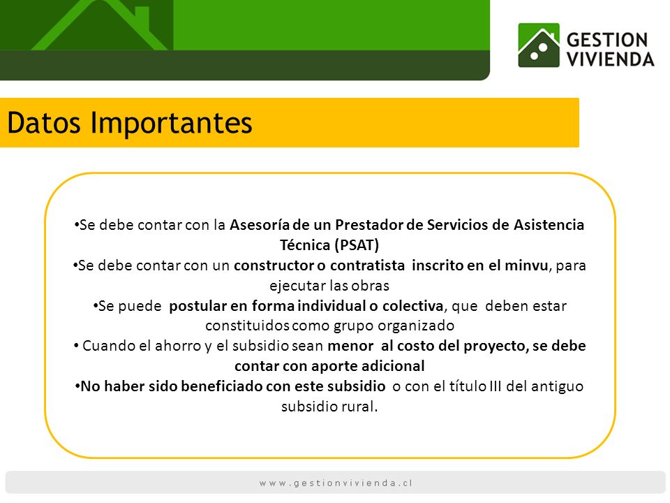 Datos Importantes Se debe contar con la Asesoría de un Prestador de Servicios de Asistencia Técnica (PSAT)