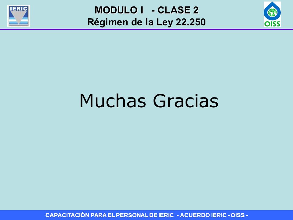 MODULO I - CLASE 2 Régimen de la Ley Muchas Gracias