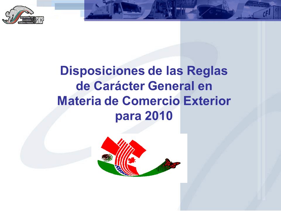 Disposiciones de las Reglas de Carácter General en Materia de Comercio Exterior para 2010