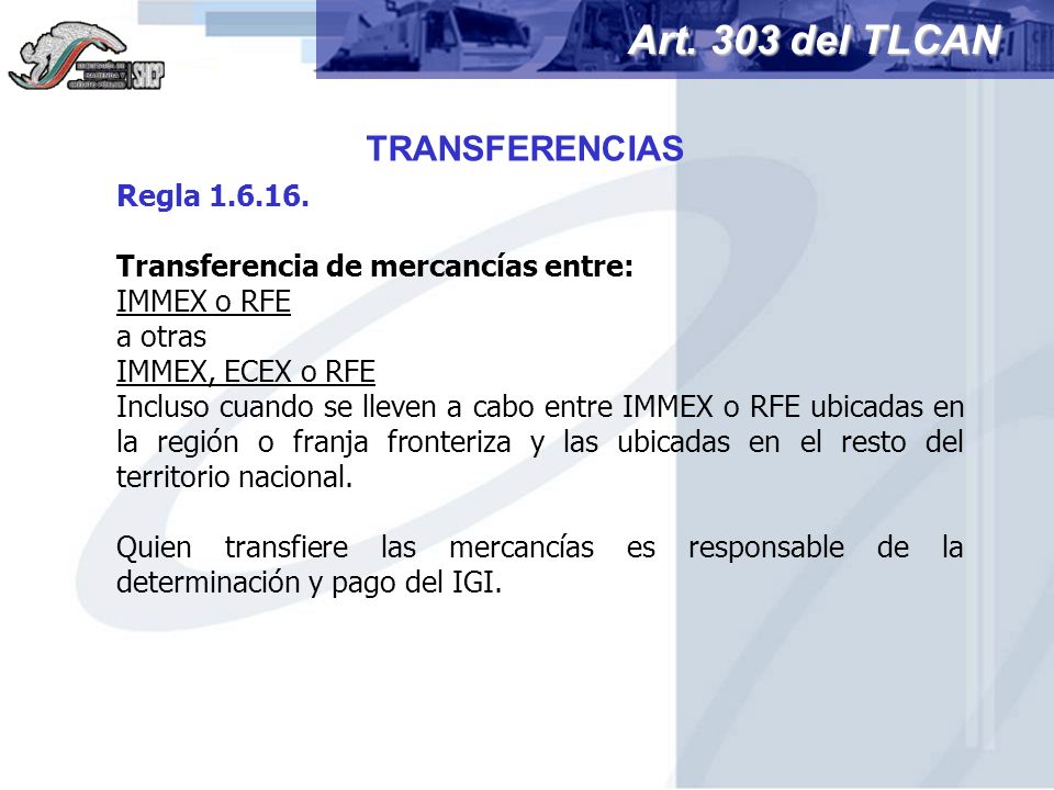 Art. 303 del TLCAN TRANSFERENCIAS Regla