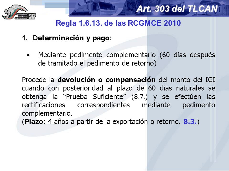 Art. 303 del TLCAN Regla de las RCGMCE 2010
