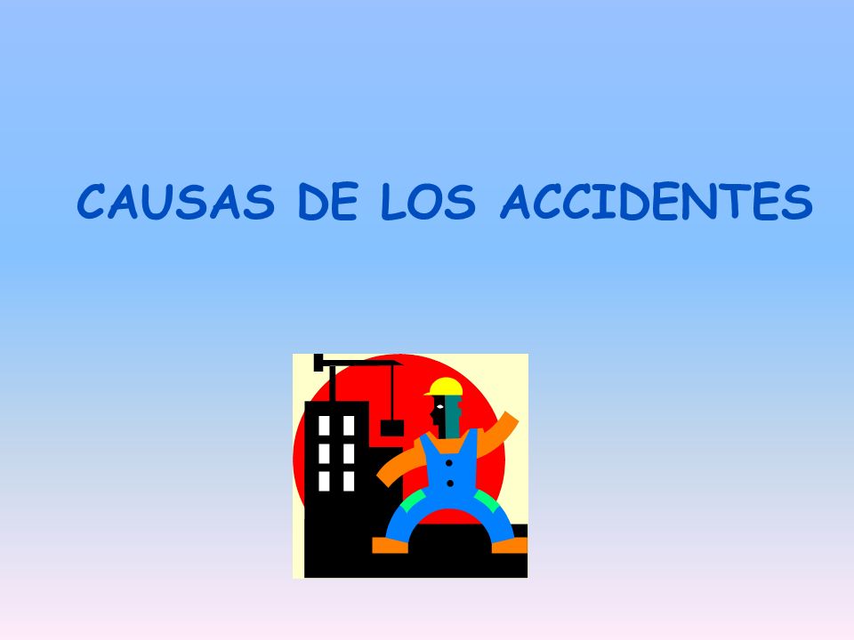 CAUSAS DE LOS ACCIDENTES