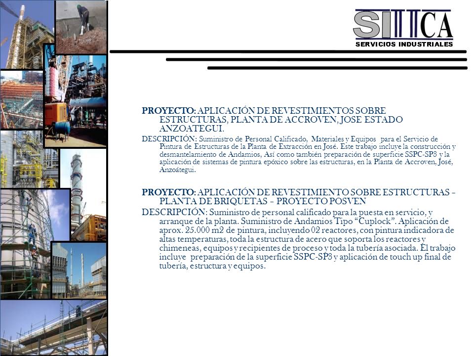 PROYECTO: APLICACIÓN DE REVESTIMIENTOS SOBRE ESTRUCTURAS, PLANTA DE ACCROVEN, JOSE ESTADO ANZOATEGUI.