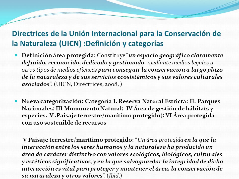 Directrices de la Unión Internacional para la Conservación de la Naturaleza (UICN) :Definición y categorías