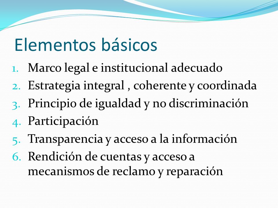 Elementos básicos Marco legal e institucional adecuado