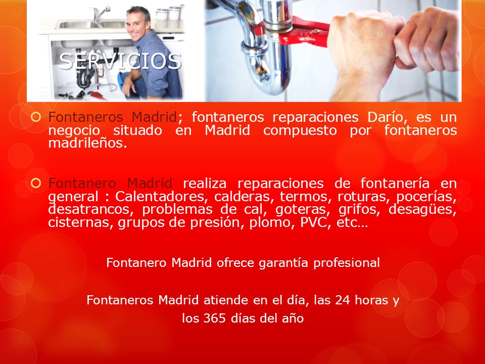 SERVICIOS Fontaneros Madrid; fontaneros reparaciones Darío, es un negocio situado en Madrid compuesto por fontaneros madrileños.