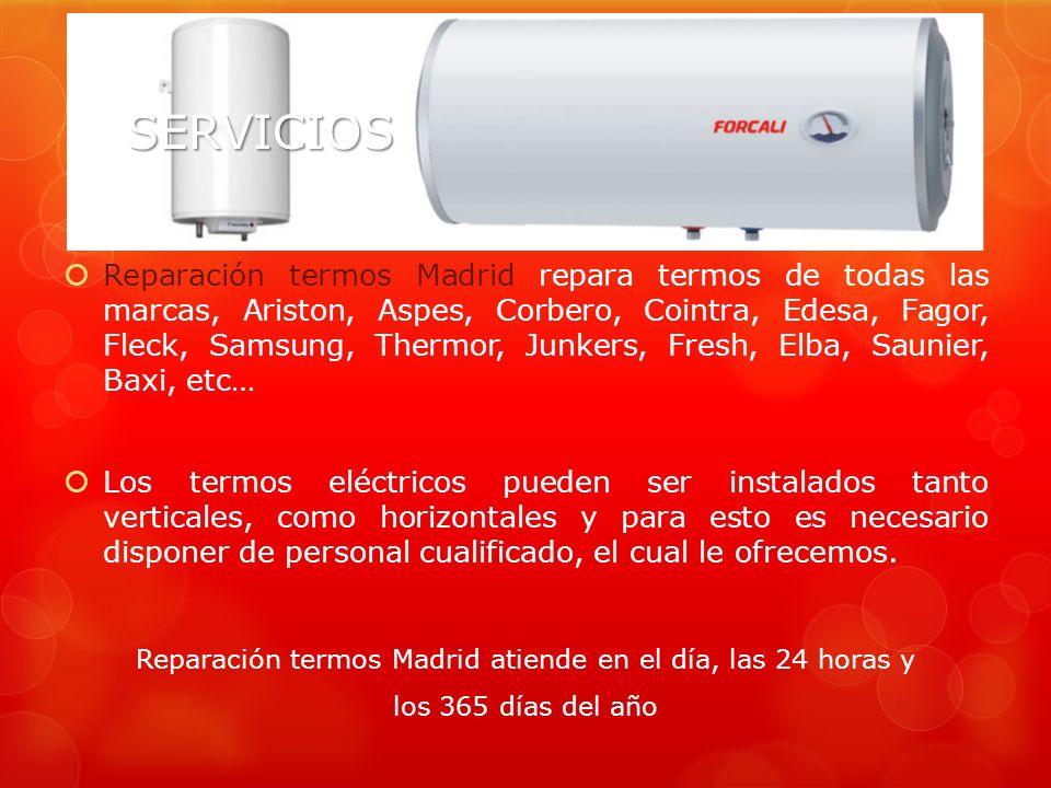 Reparación termos Madrid atiende en el día, las 24 horas y