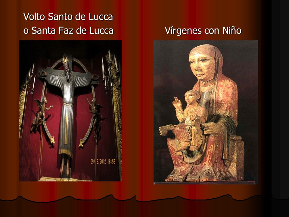 Volto Santo de Lucca o Santa Faz de Lucca Vírgenes con Niño