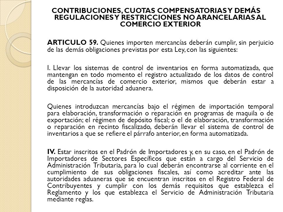 CONTRIBUCIONES, CUOTAS COMPENSATORIAS Y DEMÁS REGULACIONES Y RESTRICCIONES NO ARANCELARIAS AL COMERCIO EXTERIOR ARTICULO 59.