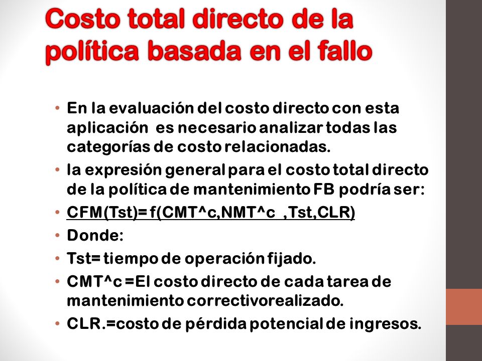Costo total directo de la política basada en el fallo