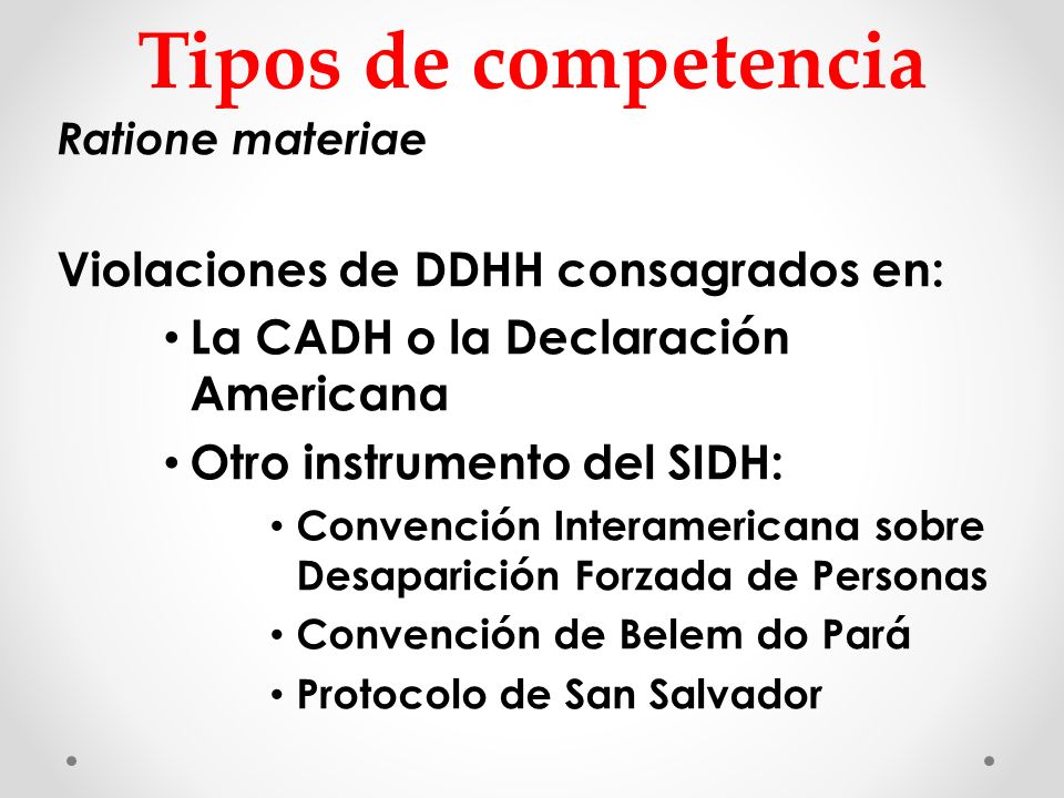 Tipos de competencia Violaciones de DDHH consagrados en: