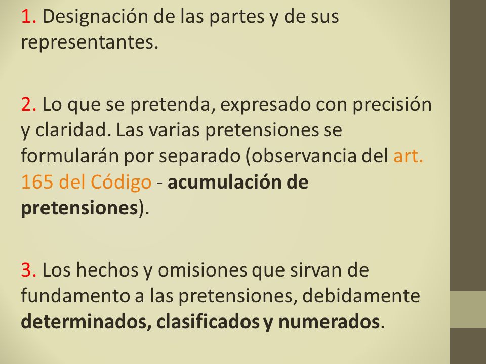 1. Designación de las partes y de sus representantes. 2