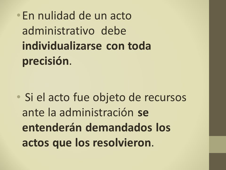 En nulidad de un acto administrativo debe individualizarse con toda precisión.