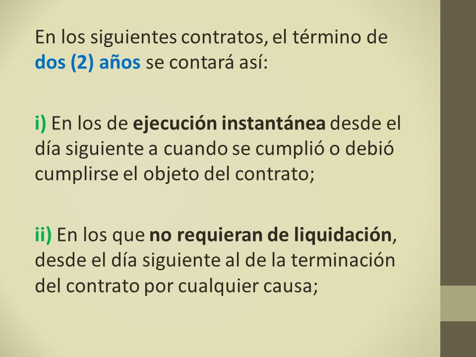 En los siguientes contratos, el término de dos (2) años se contará así: