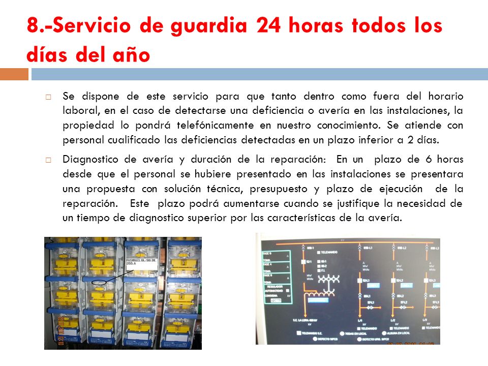 8.-Servicio de guardia 24 horas todos los días del año