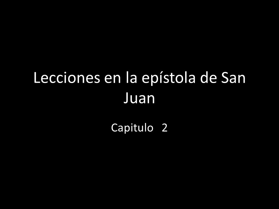 Lecciones en la epístola de San Juan