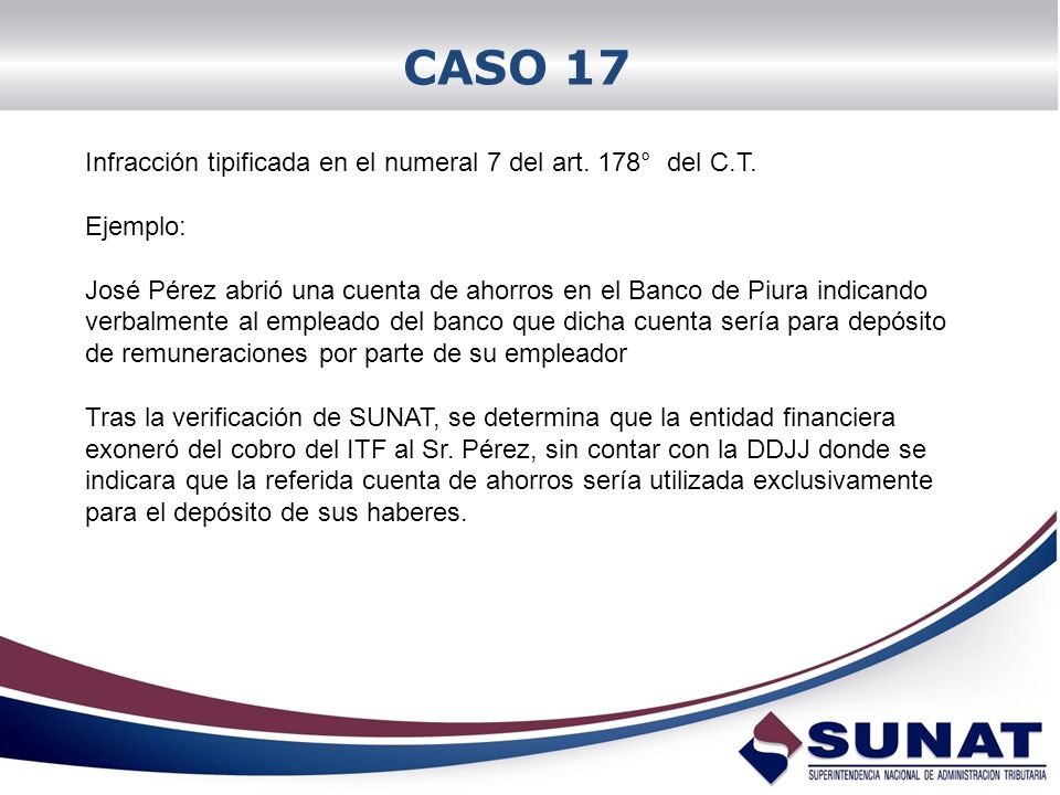 CASO 17 Infracción tipificada en el numeral 7 del art. 178° del C.T.