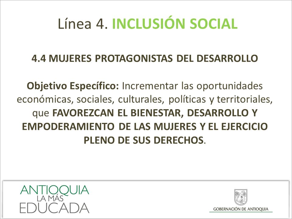 4.4 MUJERES PROTAGONISTAS DEL DESARROLLO