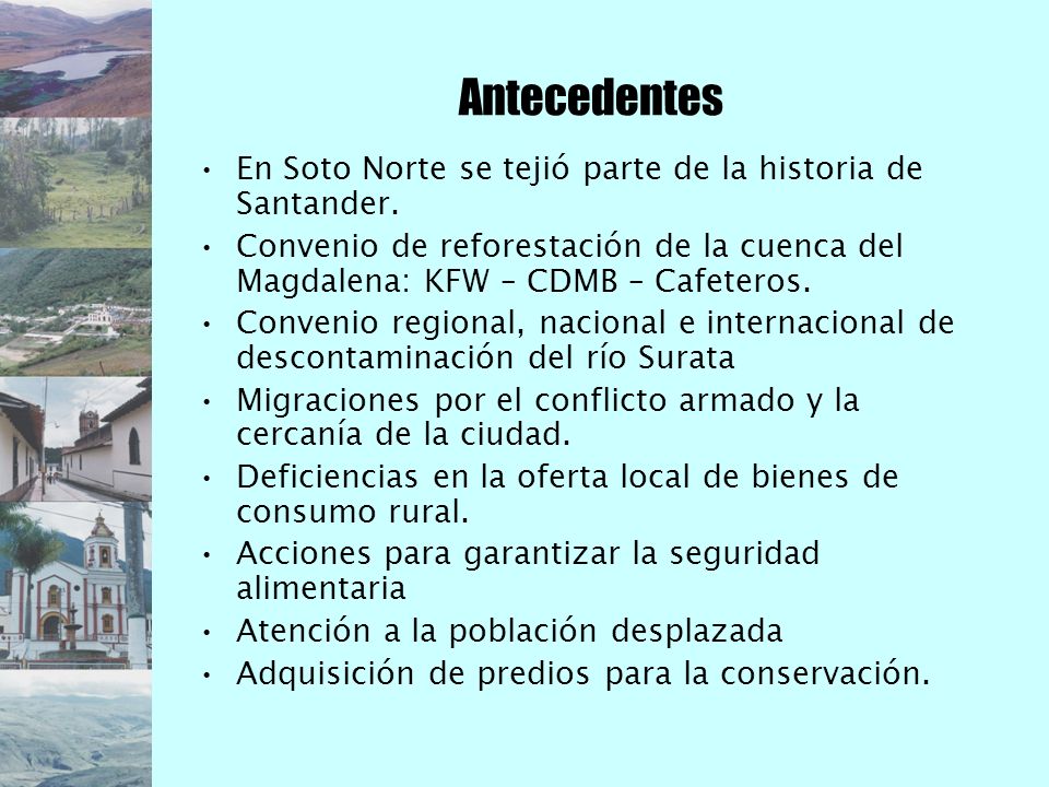 Antecedentes En Soto Norte se tejió parte de la historia de Santander.