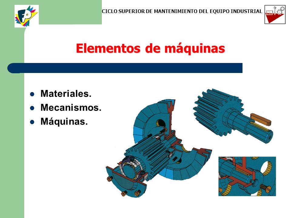 Elementos de máquinas Materiales. Mecanismos. Máquinas.