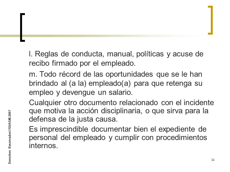 l. Reglas de conducta, manual, políticas y acuse de recibo firmado por el empleado.
