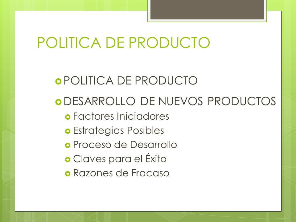 POLITICA DE PRODUCTO POLITICA DE PRODUCTO
