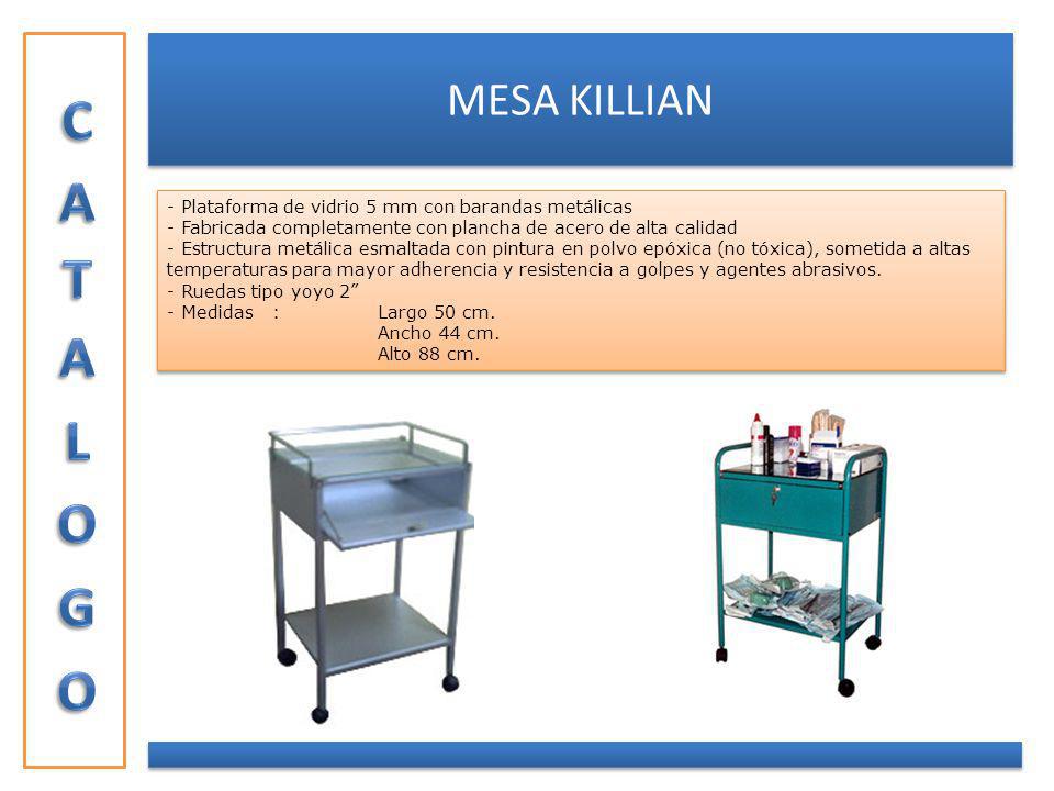 CATALOGO MESA KILLIAN. - Plataforma de vidrio 5 mm con barandas metálicas. - Fabricada completamente con plancha de acero de alta calidad.