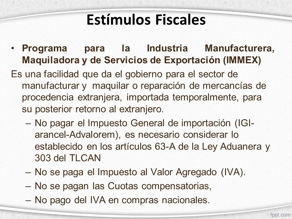 Estímulos Fiscales Programa para la Industria Manufacturera, Maquiladora y de Servicios de Exportación (IMMEX)