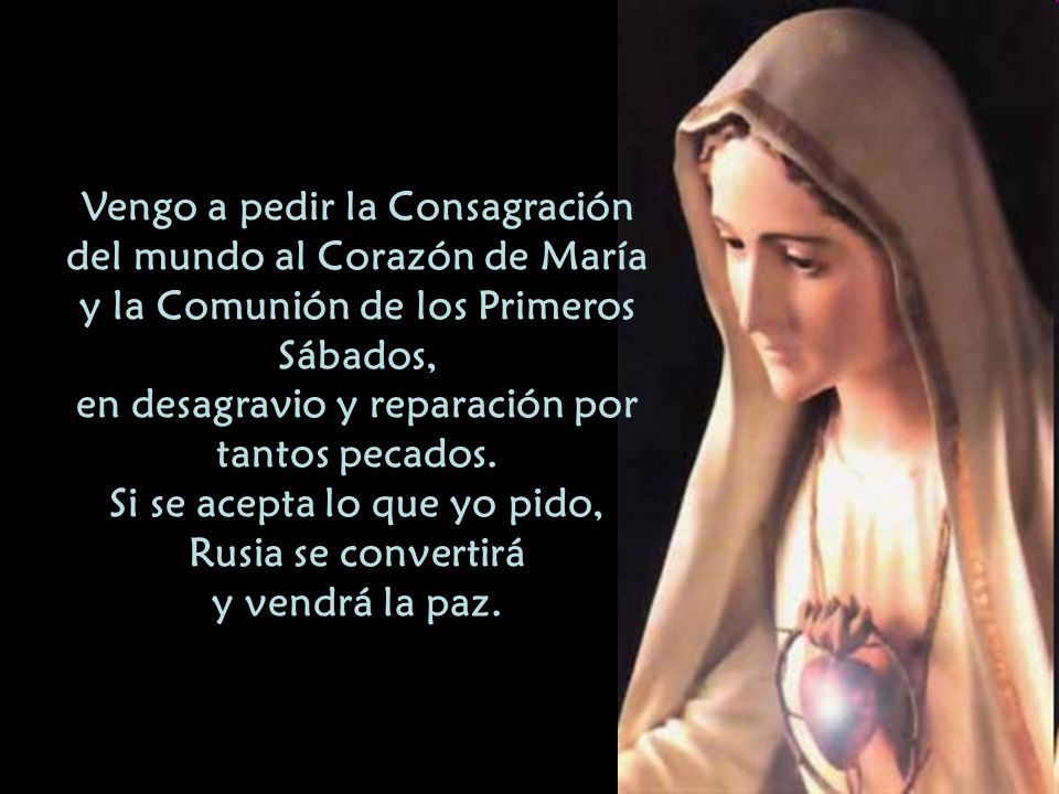 Vengo a pedir la Consagración del mundo al Corazón de María