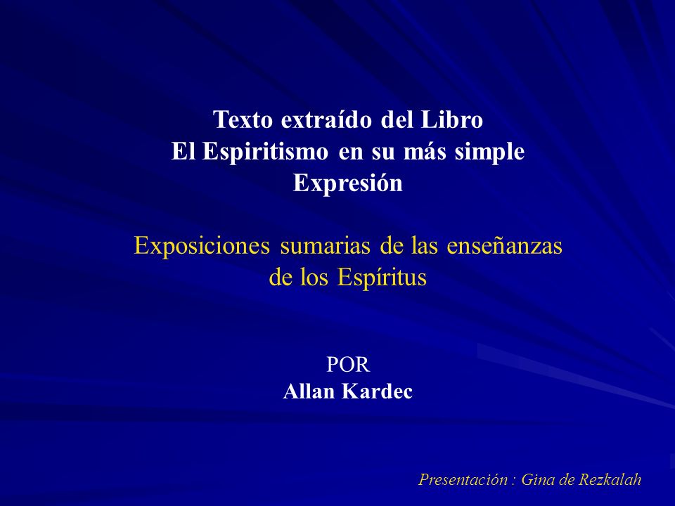 Texto extraído del Libro El Espiritismo en su más simple
