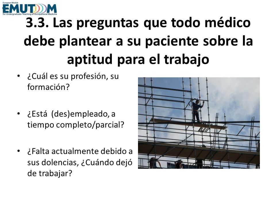 3.3. Las preguntas que todo médico debe plantear a su paciente sobre la aptitud para el trabajo