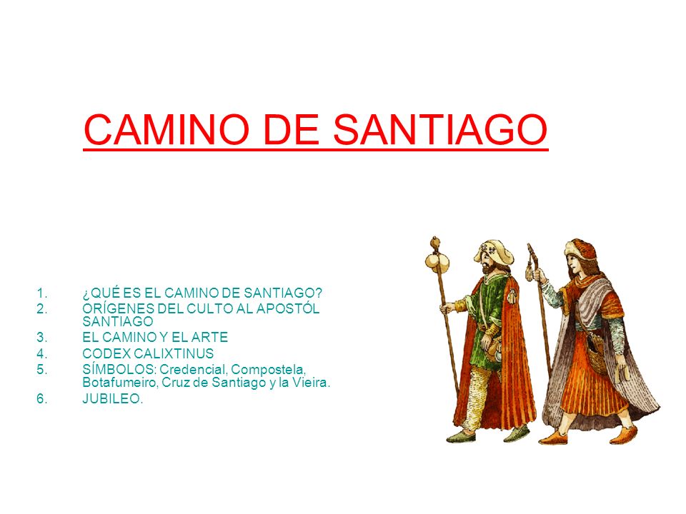 ¿QUÉ ES EL CAMINO DE SANTIAGO ORÍGENES DEL CULTO AL APOSTÓL SANTIAGO