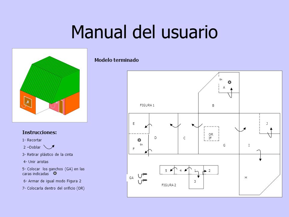 Manual del usuario Modelo terminado Instrucciones: 1- Recortar