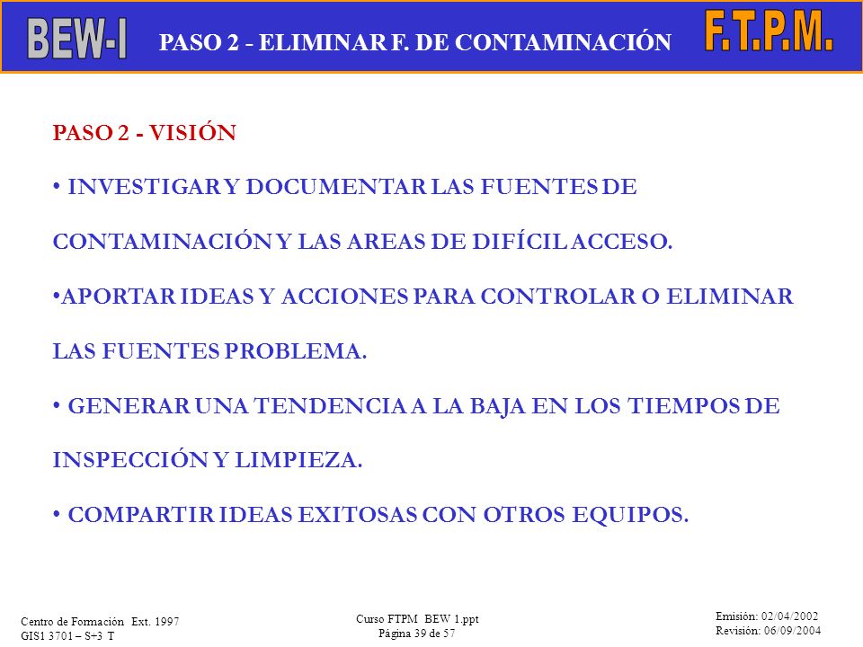 F.T.P.M. BEW-I PASO 2 - ELIMINAR F. DE CONTAMINACIÓN PASO 2 - VISIÓN