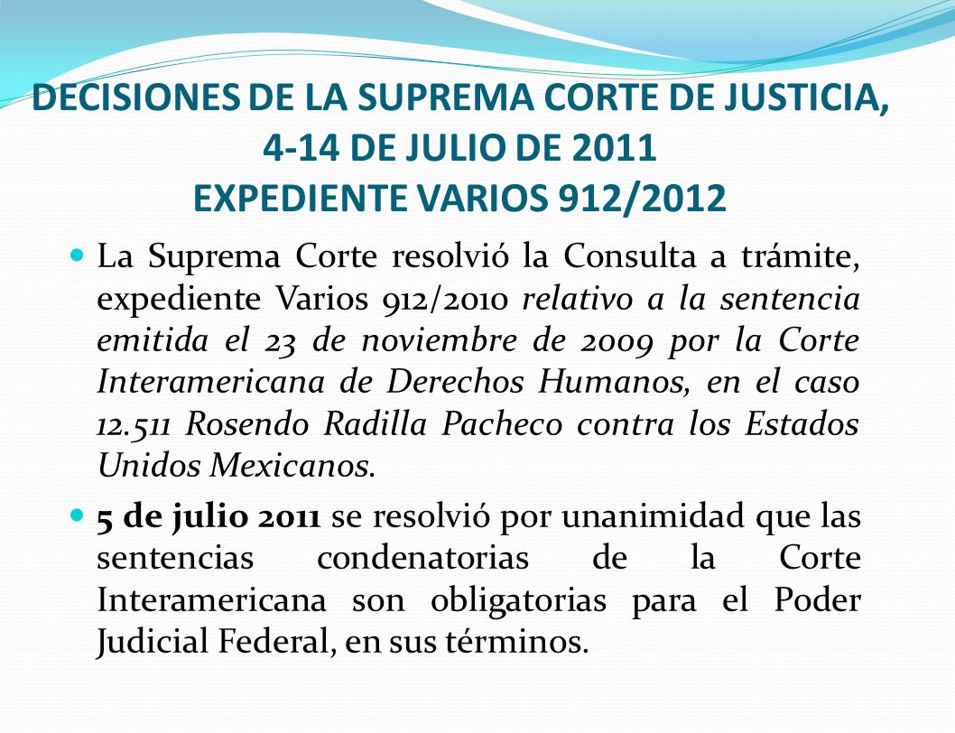 DECISIONES DE LA SUPREMA CORTE DE JUSTICIA, 4-14 DE JULIO DE 2011 EXPEDIENTE VARIOS 912/2012