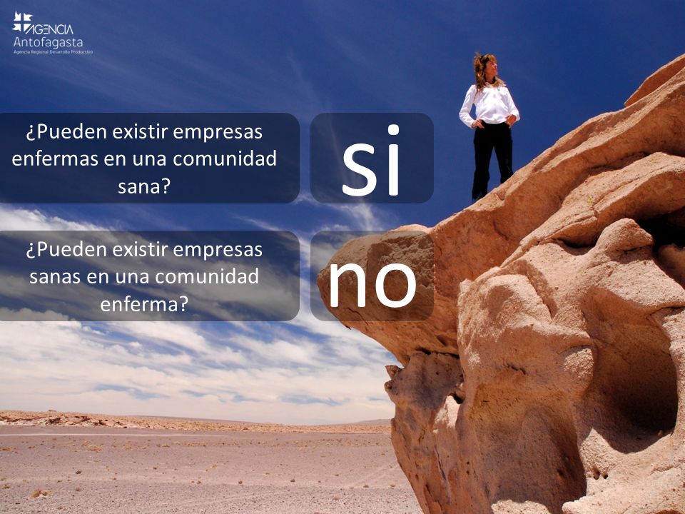 si no ¿Pueden existir empresas enfermas en una comunidad sana