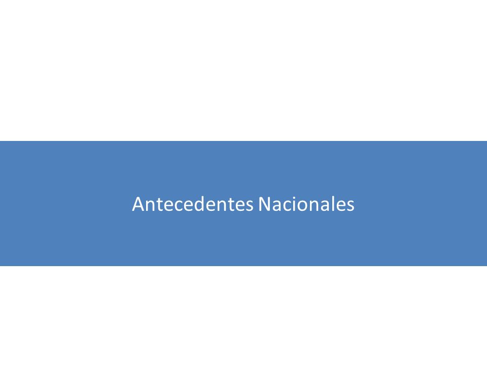 Antecedentes Nacionales