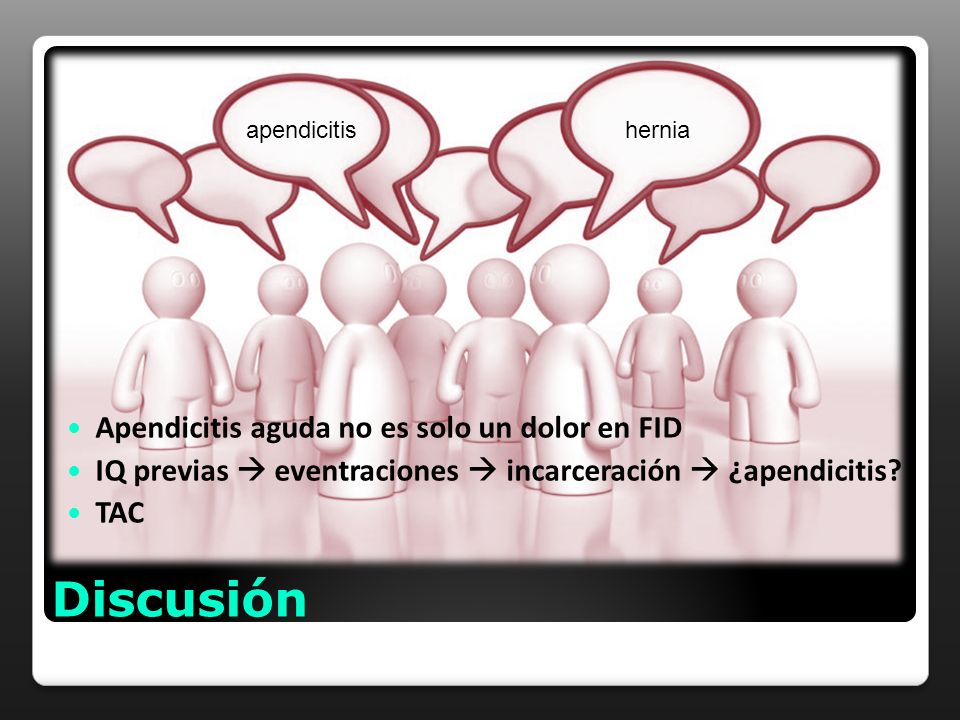 Discusión Apendicitis aguda no es solo un dolor en FID