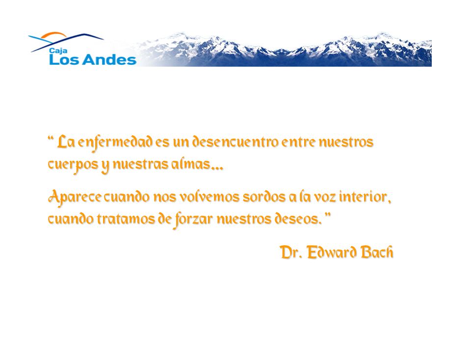 La enfermedad es un desencuentro entre nuestros cuerpos y nuestras almas…