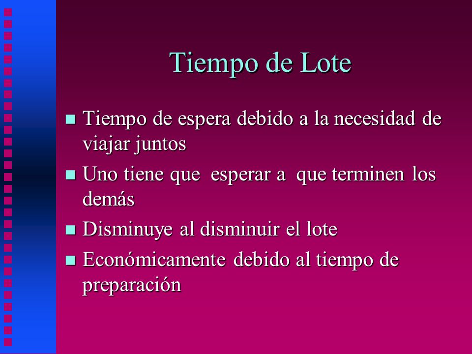 Tiempo de Lote Tiempo de espera debido a la necesidad de viajar juntos