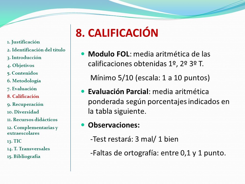 8. CALIFICACIÓN 1. Justificación. 2. Identificación del título. 3. Introducción. 4. Objetivos. 5. Contenidos.