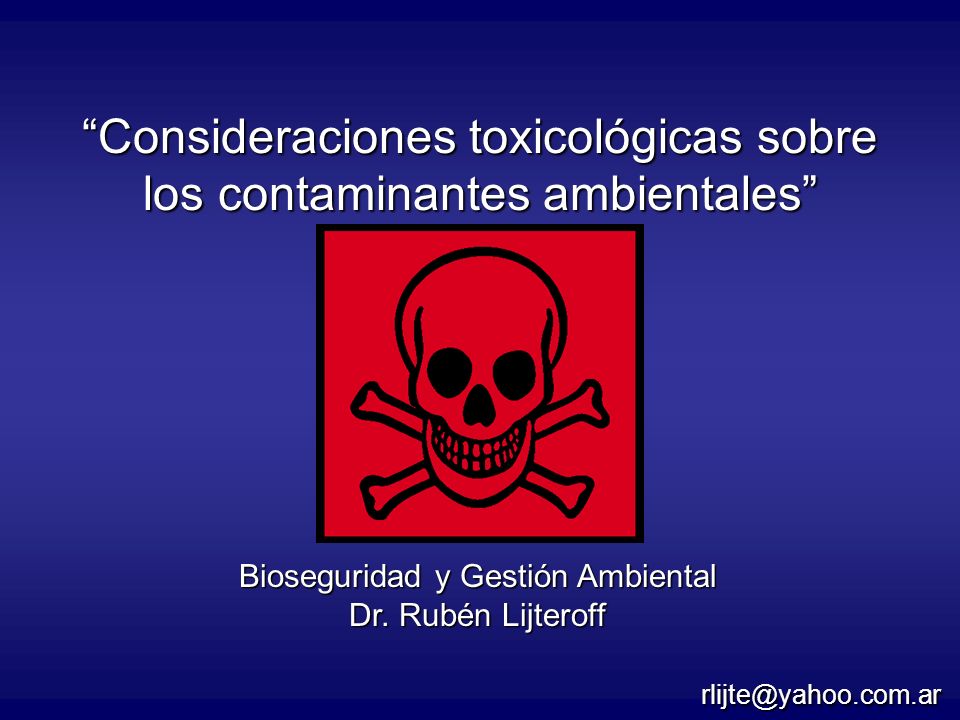 Consideraciones toxicológicas sobre los contaminantes ambientales