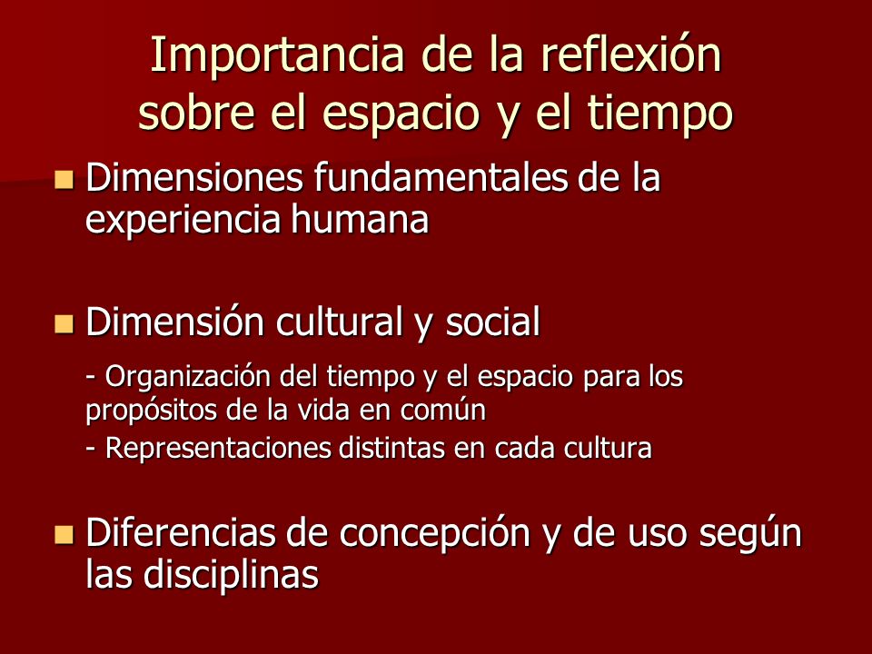 Importancia de la reflexión sobre el espacio y el tiempo