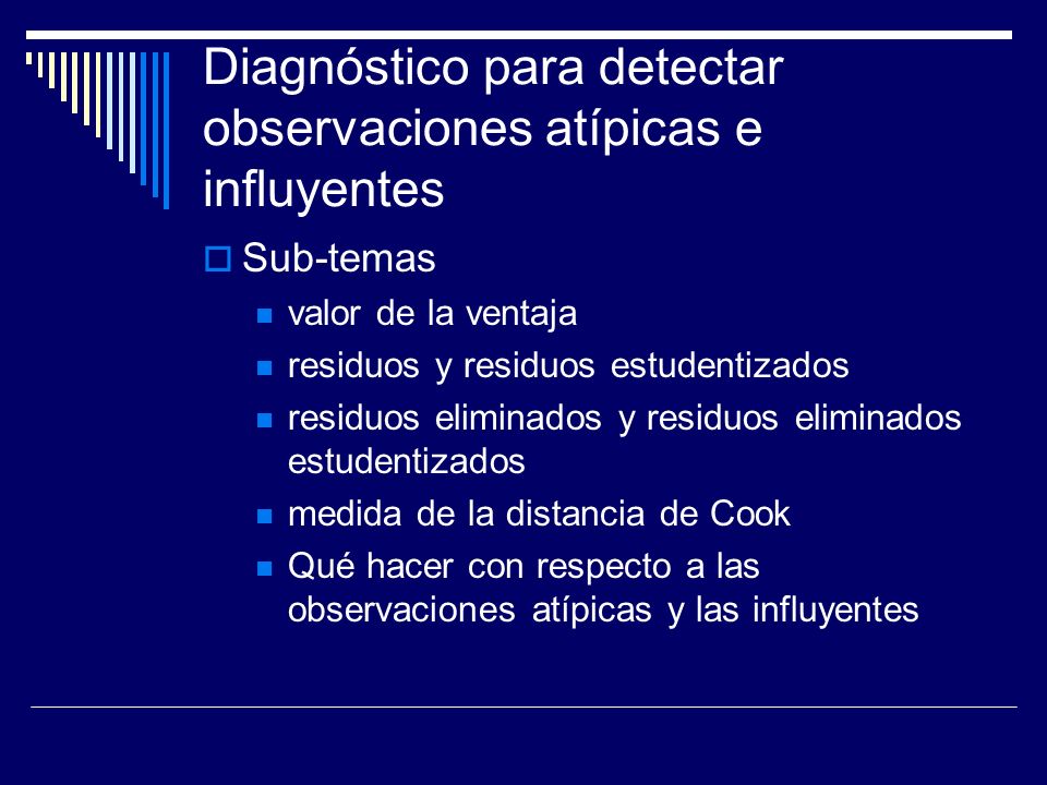 Diagnóstico para detectar observaciones atípicas e influyentes