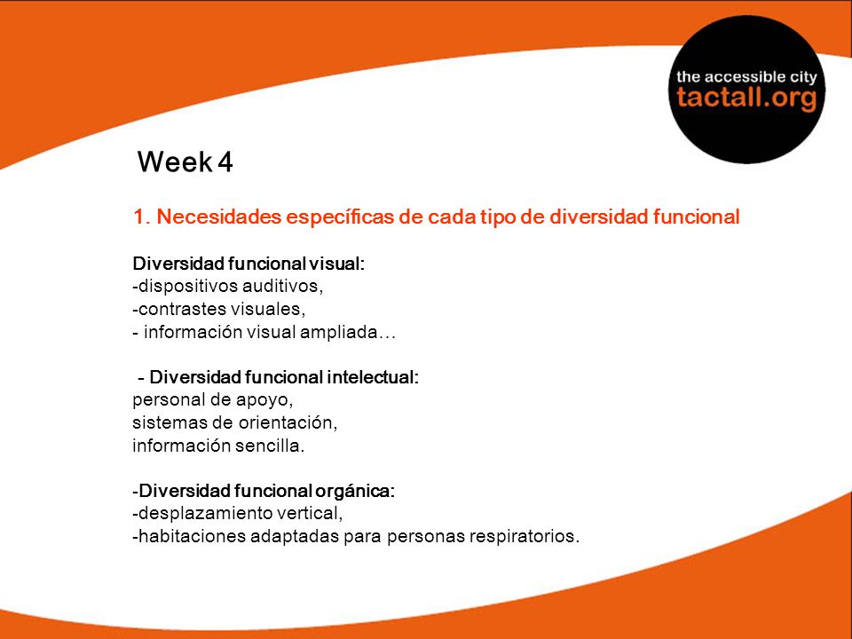 Week 4 1. Necesidades específicas de cada tipo de diversidad funcional