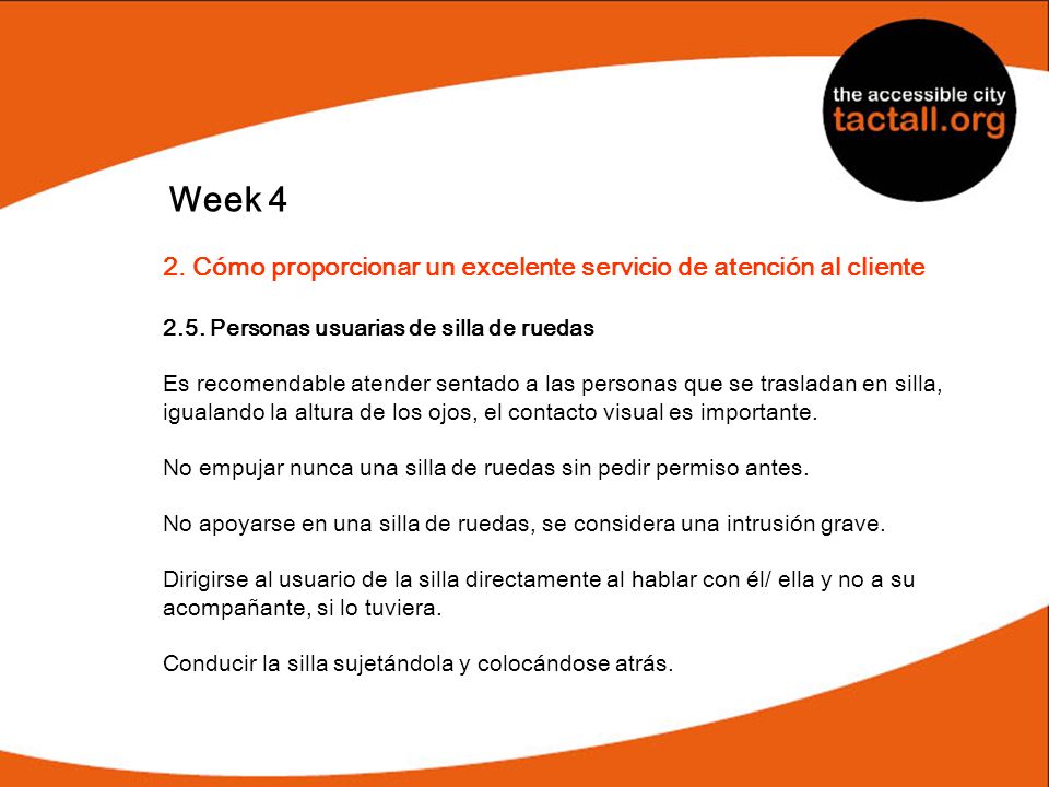 Week 4 2. Cómo proporcionar un excelente servicio de atención al cliente Personas usuarias de silla de ruedas.