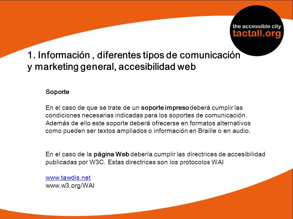1. Información , diferentes tipos de comunicación y marketing general, accesibilidad web
