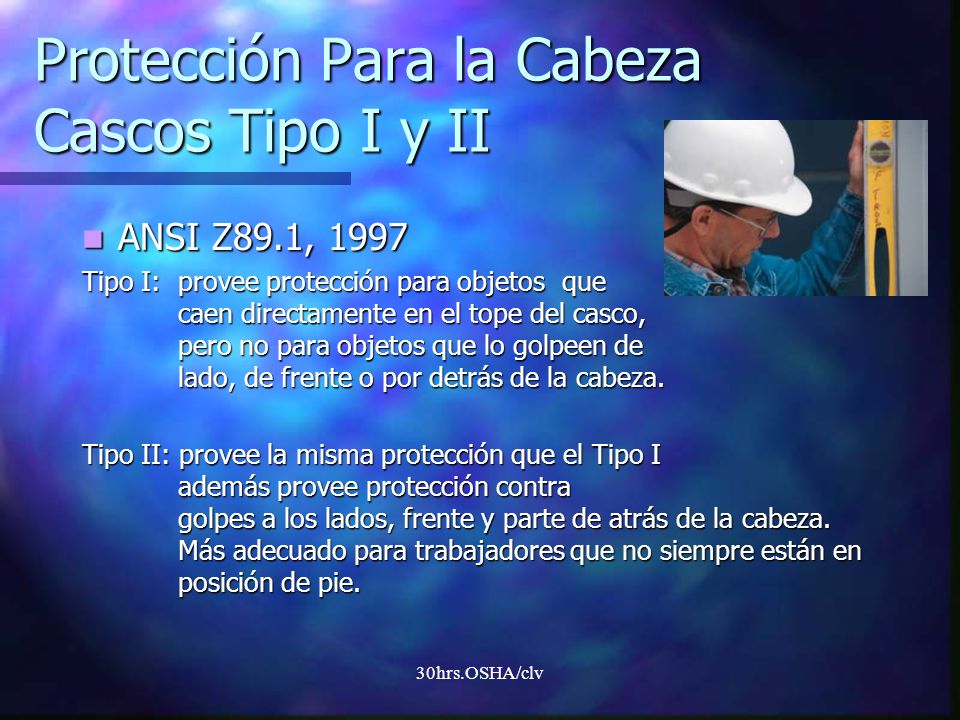 Protección Para la Cabeza Cascos Tipo I y II